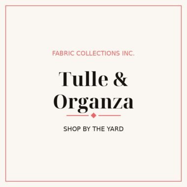 Tulle & Organza